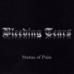 Bleeding Tears (NL) : Statue of Pain